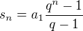 $s_n = a_1\frac{q^n - 1}{q-1}$