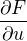 $\frac{\partial F}{\partial u}$