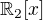 $\mathbb{R}_2[x]$