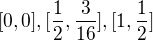 $[0,0],[\frac{1}{2},\frac{3}{16}],[1,\frac{1}{2}]$