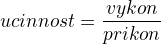 kopírovat do textarea $ucinnost=\frac{vykon}{prikon}$