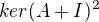 $ker(A+I)^2$