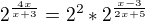 $2^{ \frac{4x}{x+3}}=2^2*2^{\frac{x-3}{2x+5}}$