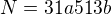 $N=31a513b$