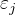 $\varepsilon _{j}$