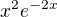 $x^{2}e^{-2x}$