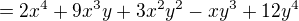 $=2 x^4+9 x^3 y+3 x^2 y^2-x y^3+12 y^4$
