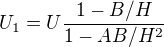 $U_1 = U \frac{1-B/H}{1-AB/H^2}$