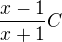 $\frac{x-1}{x+1}C$