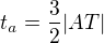 $t_a = \frac 32 |AT|$