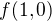 $f(1, 0)$
