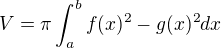 $V=\pi \int_{a}^{b} f(x)^2- g(x)^2 dx$