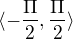 $\langle-\frac{\Pi }2{}, \frac{\Pi }2{}\rangle$