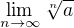 $\lim_{n\rightarrow\infty}\sqrt[n] {a}$