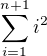 $\sum\limits_{i=1}^{n+1} i^2 $