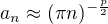 $a_n\approx (\pi n)^{-\frac p2}$