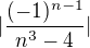 $|\frac{(-1)^{n-1}}{n^3-4}|$