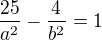 kopírovat do textarea $\frac{25}{a^2}-\frac{4}{b^2}=1$