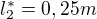 $l^{*}_{2}=0,25 m$