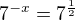 $7^{-x}=7^{\frac{1}{2}}$