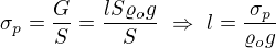 $\sigma_p=\frac GS=\frac{lS\varrho_og}S\ \Rightarrow\ l=\frac{\sigma_p}{\varrho_og}$