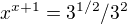 $x^{x+1}=3^{1/2}/3^{2}$