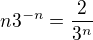 $n3^{-n}=\frac{2}{3^n}$