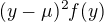 $(y-\mu)^2f(y)$