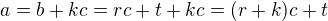 $a=b+kc=rc+t+kc=(r+k)c+t$