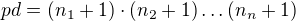 $pd=(n_1+1) \cdot (n_2+1) \dots (n_n+1)$