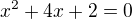 $x^{2}+4x+2 = 0$