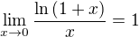 $\lim_{x\to 0} \frac{\ln\,(1 + x)}{x} = 1$