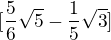 $[\frac{5}{6}\sqrt{5}-\frac{1}{5}\sqrt{3}]$