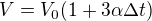 $V=V_0(1+3\alpha\Delta t)$