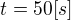 $t=50[s]$