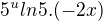 $5^{u}ln5.(-2x)$