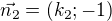 $\vec{n_2}=(k_2;-1)$