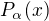 $P_{\alpha}(x)$