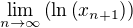 $\lim_{n\to\infty}{\(\ln{\(x_{n+1}\)}\)}$