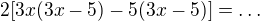$2[3x(3x-5)-5(3x-5)]=\ldots $