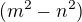 $(m^{2}-n^{2})$
