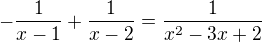 kopírovat do textarea $-\frac{1}{x-1}+\frac{1}{x-2}= \frac{1}{x^2-3x+2}$