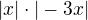 $|x|\cdot |-3x|$