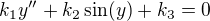 kopírovat do textarea $k_{1}y''+k_{2}\sin(y)+k_3=0$
