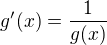 $g'(x)=\frac1{g(x)}$
