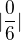 $|\frac{0}{6}|$