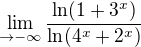 $\lim_{\to-\infty }\frac{\ln (1+3^{x})}{\ln (4^{x}+2^{x})}$