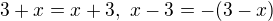 $3+x=x+3,� x-3 = -(3-x)$