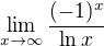 $\lim_{x \to \infty } \frac{(-1)^x}{\ln x}$