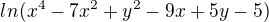$ln(x^4-7x^2+y^2-9x+5y-5)$